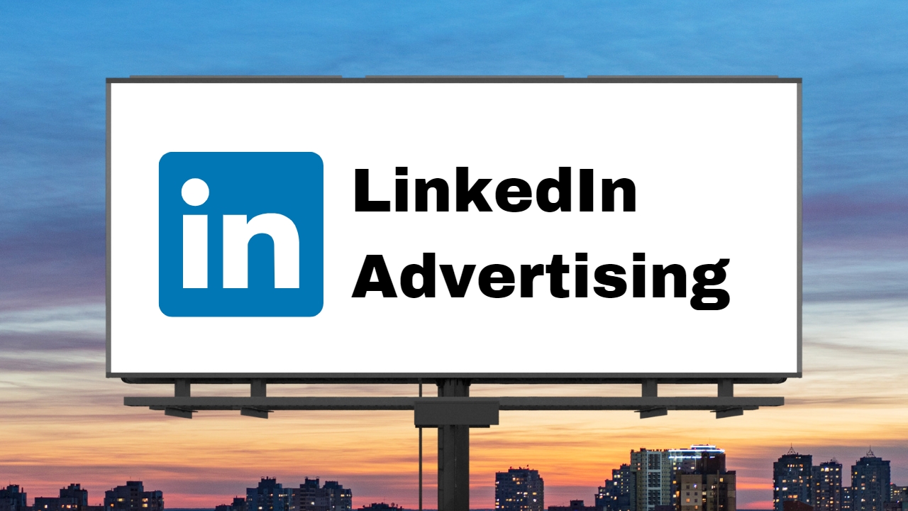 Unlocking the Potential of LinkedIn Advertising for B2B Marketing